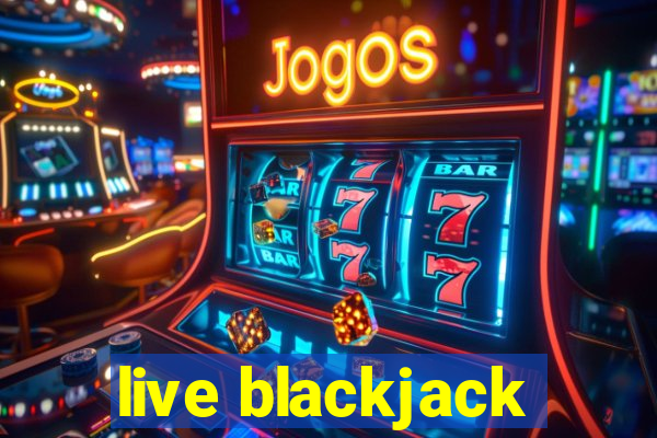 live blackjack