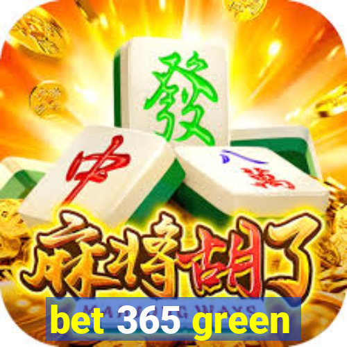 bet 365 green