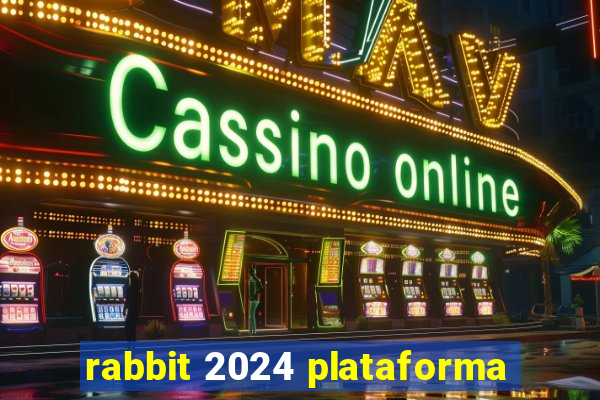 rabbit 2024 plataforma