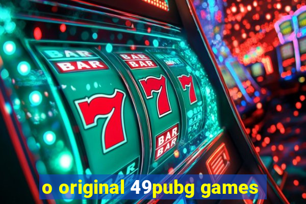 o original 49pubg games