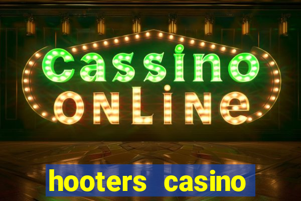 hooters casino hotel in las vegas