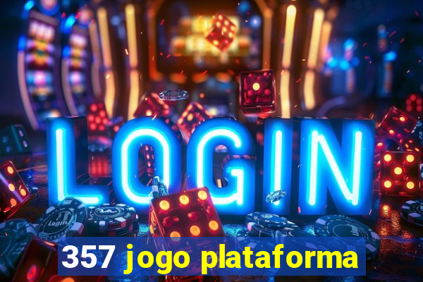 357 jogo plataforma