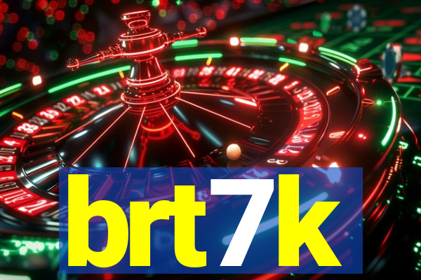 brt7k