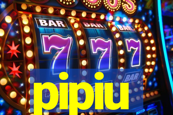 pipiu