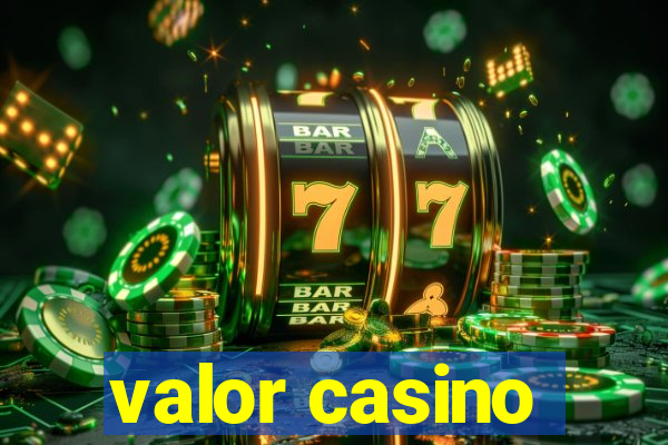 valor casino