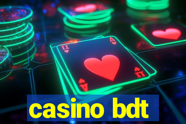 casino bdt