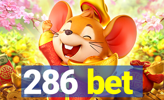 286 bet