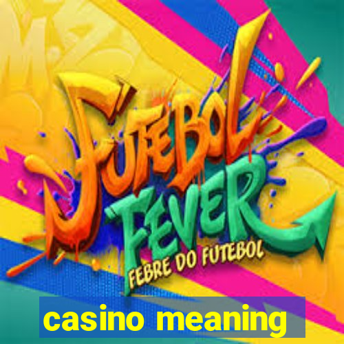 casino meaning