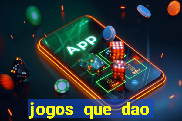 jogos que dao dinheiro sem depositar nada