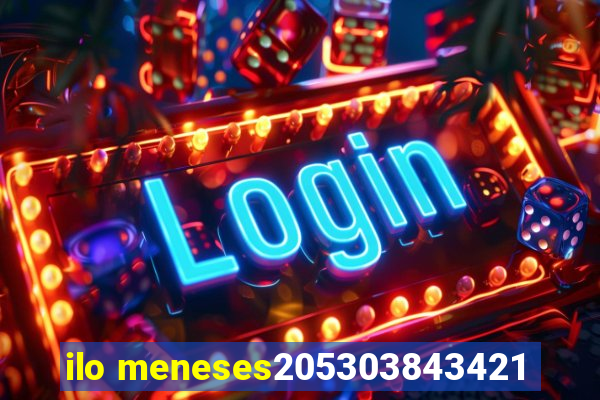 ilo meneses205303843421