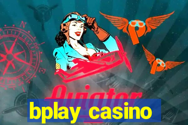 bplay casino