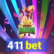 411 bet