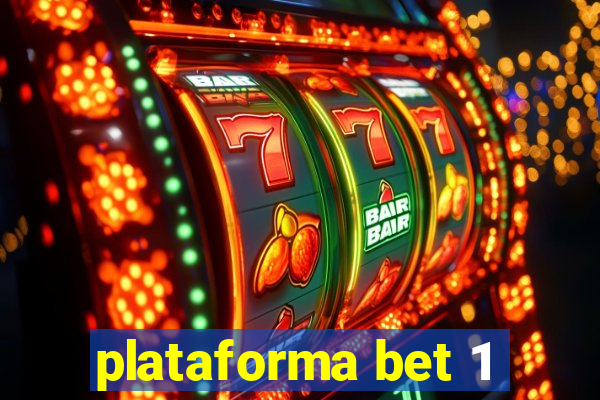 plataforma bet 1