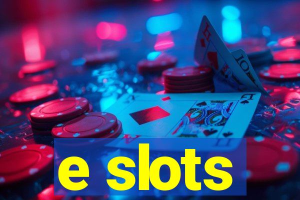 e slots