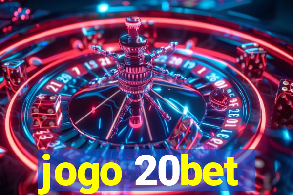 jogo 20bet