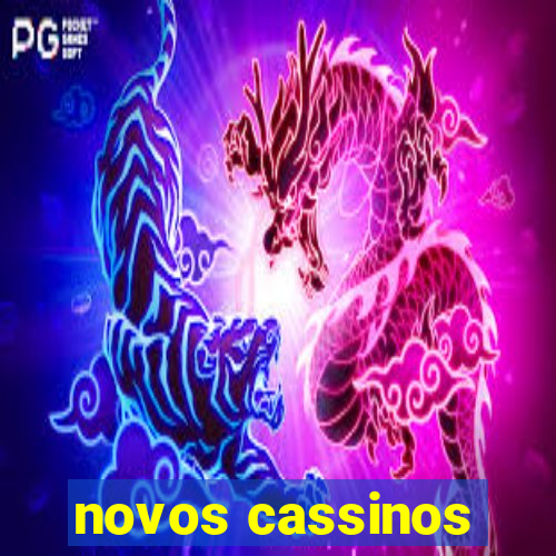 novos cassinos