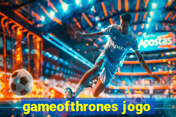 gameofthrones jogo