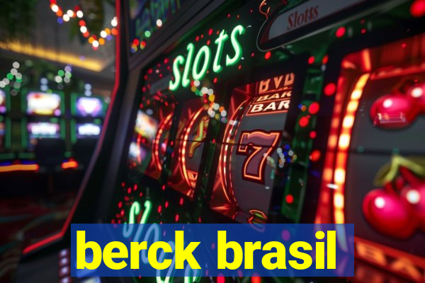 berck brasil