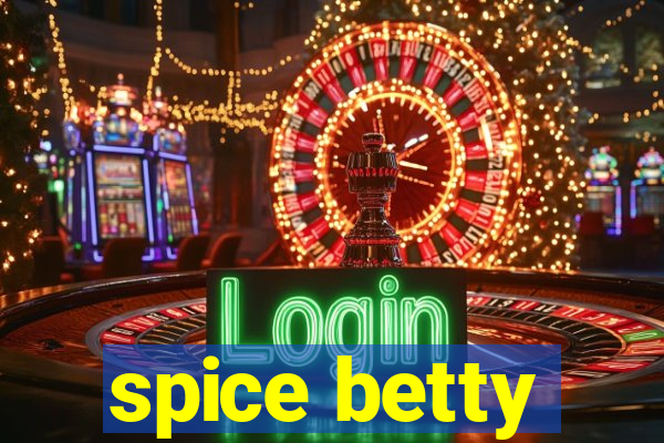 spice betty