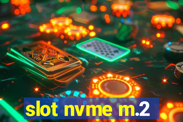 slot nvme m.2