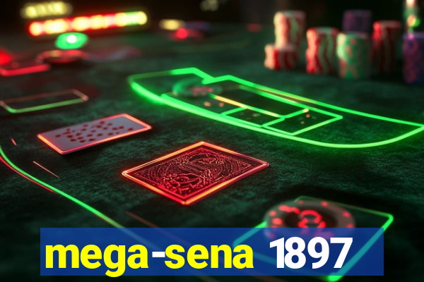 mega-sena 1897