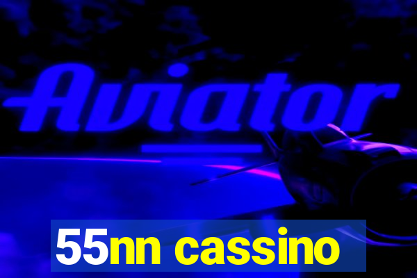 55nn cassino