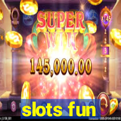 slots fun