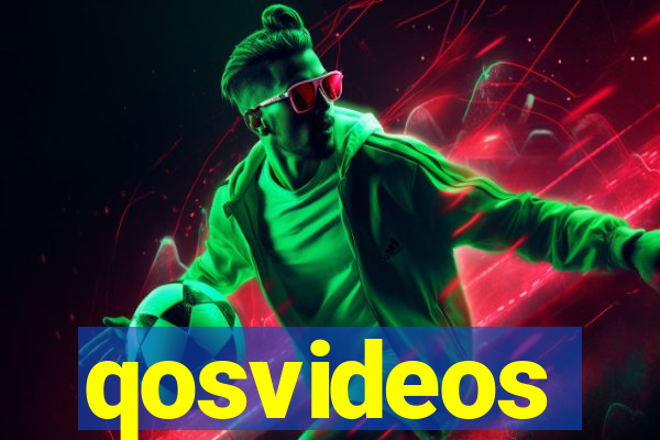 qosvideos