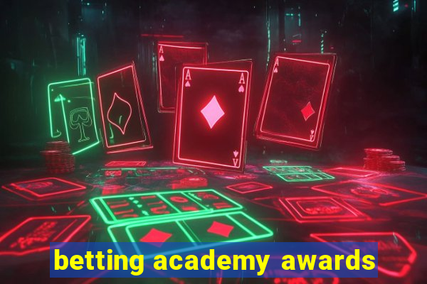 betting academy awards