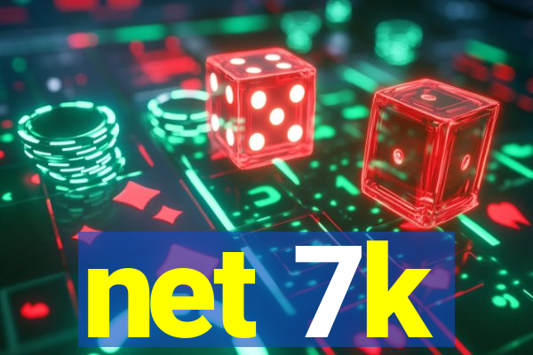 net 7k