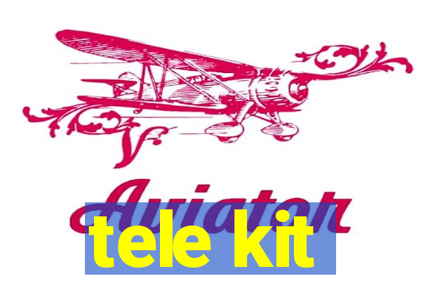 tele kit