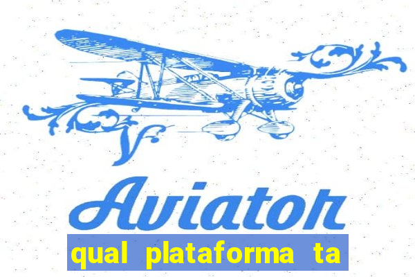 qual plataforma ta pagando mais