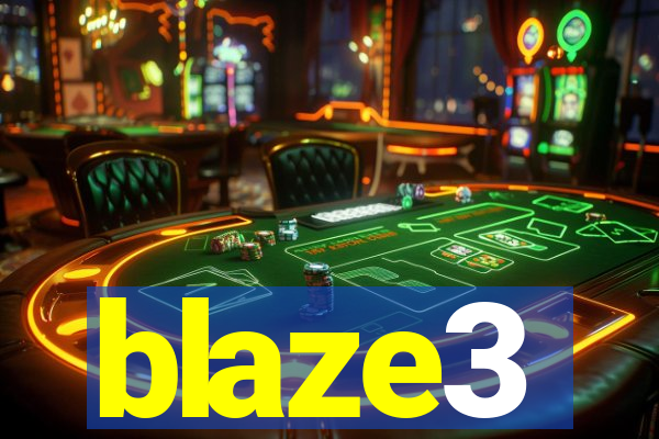 blaze3