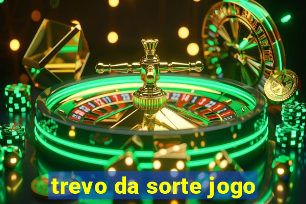 trevo da sorte jogo