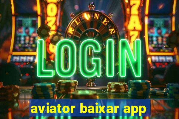 aviator baixar app