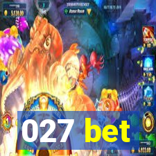 027 bet