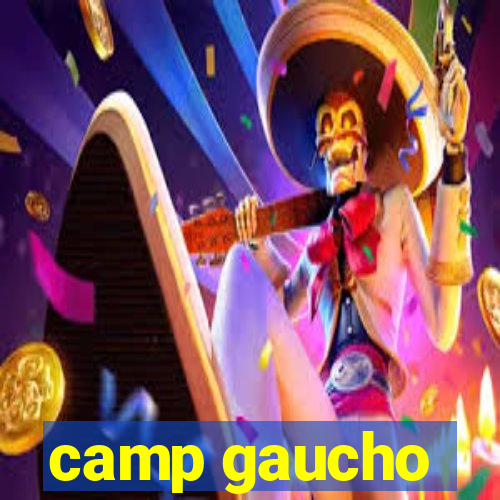 camp gaucho