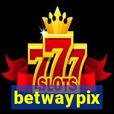 betwaypix