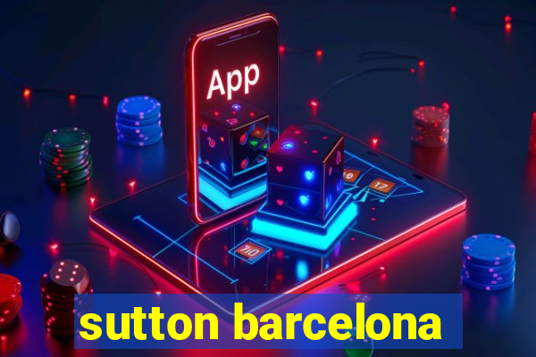 sutton barcelona