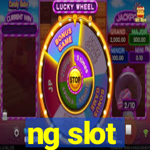 ng slot