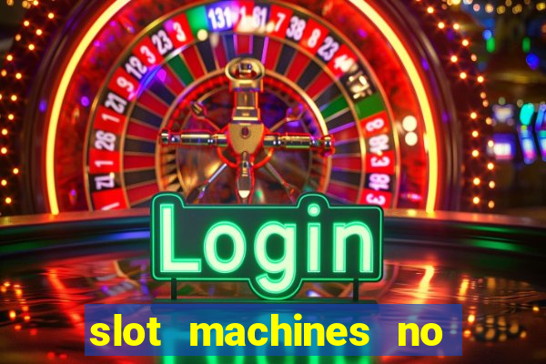 slot machines no deposit bonus