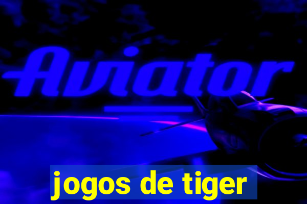 jogos de tiger