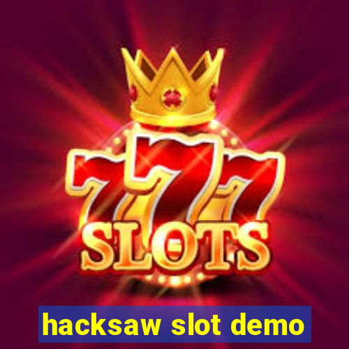 hacksaw slot demo