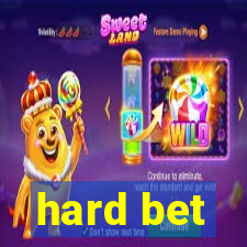 hard bet