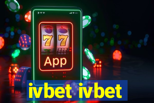 ivbet ivbet