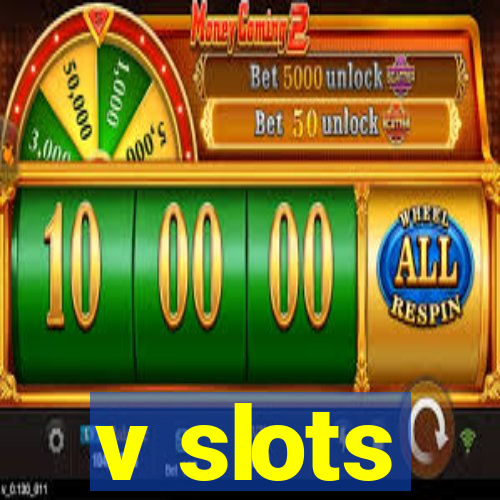 v slots