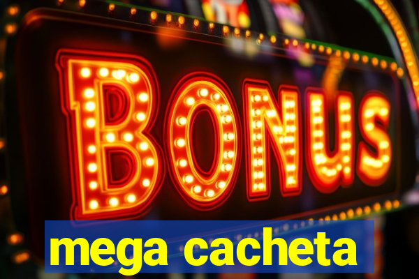 mega cacheta