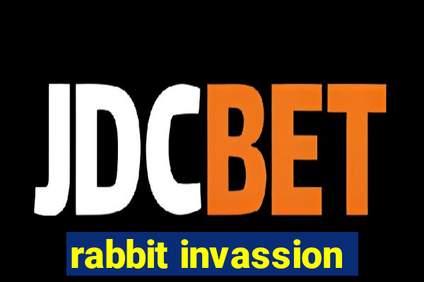 rabbit invassion