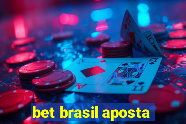 bet brasil aposta