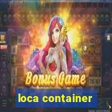 loca container